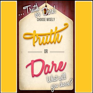 Truth or Dare!