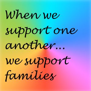 Supporting Each Other, Supporting Families
